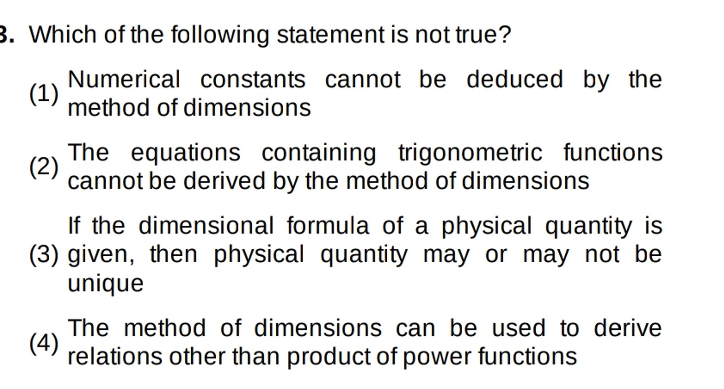 Which of the following statement is not true?
(1) Numerical constants 