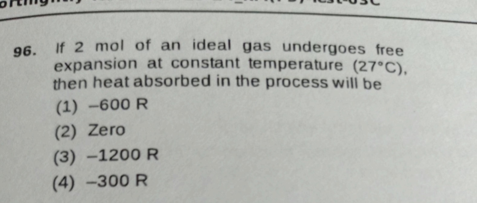 96. If 2 mol of an ideal gas undergoes free expansion at constant temp