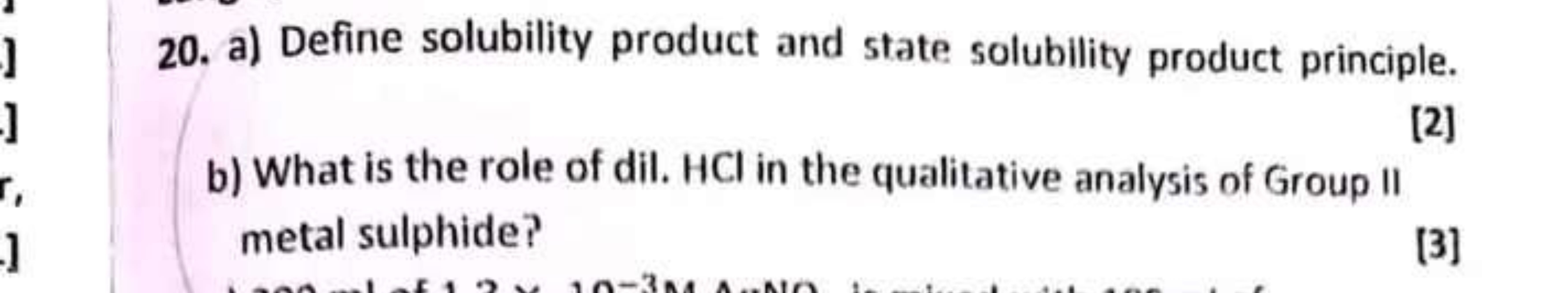 20. a) Define solubility product and state solubility product principl