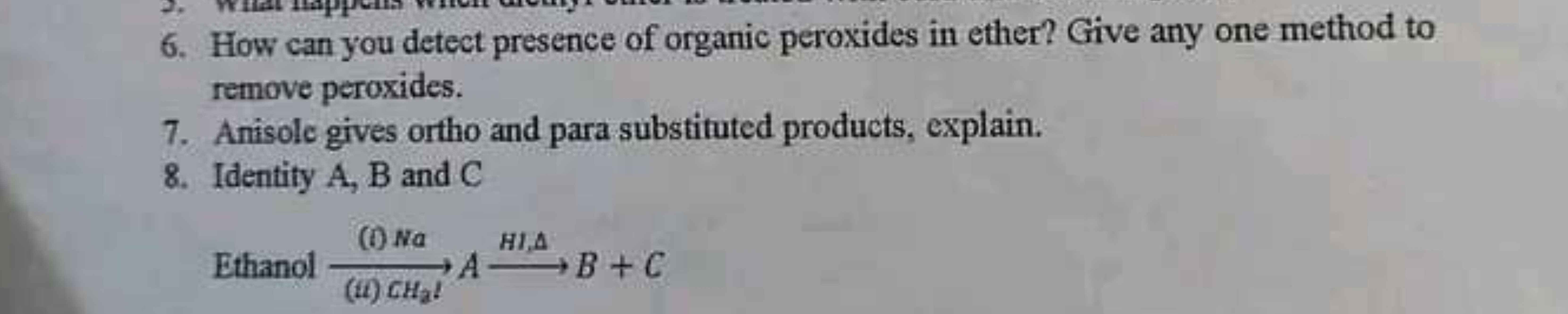 6. How can you detect presence of organic peroxides in ether? Give any