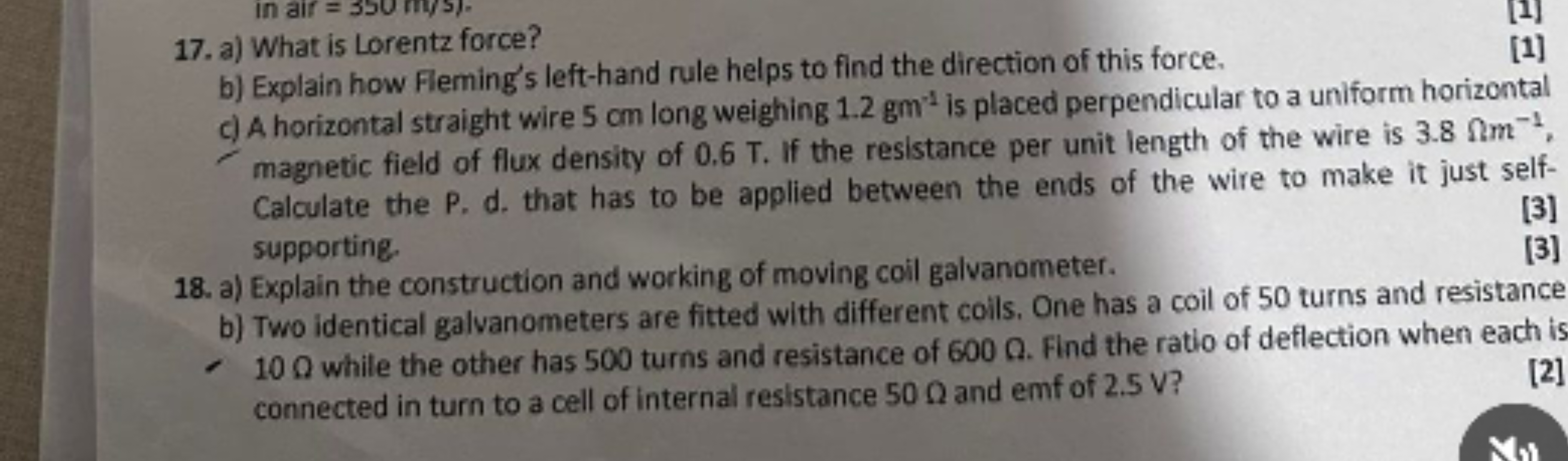 17. a) What is Lorentz force?
b) Explain how Fleming's left-hand rule 