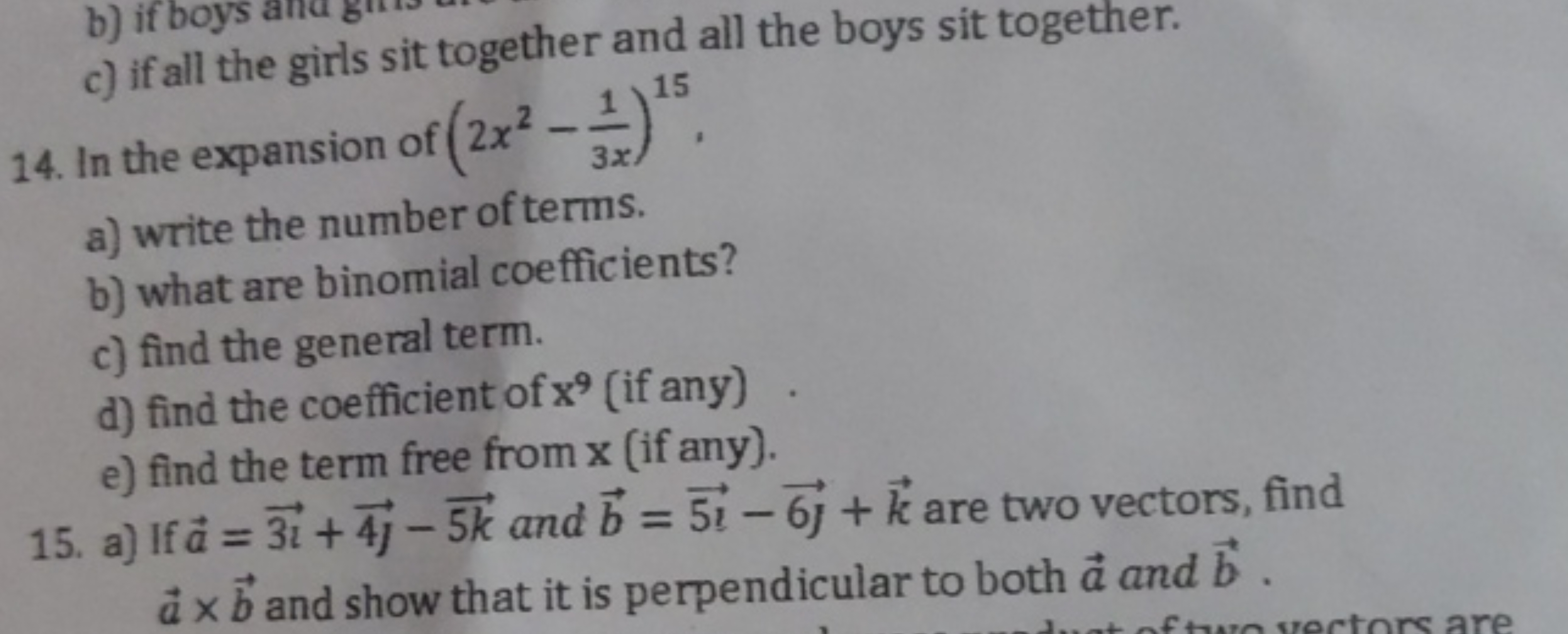 14. In the expansion of (2x2−3x1​)15,
a) write the number of terms.
b)