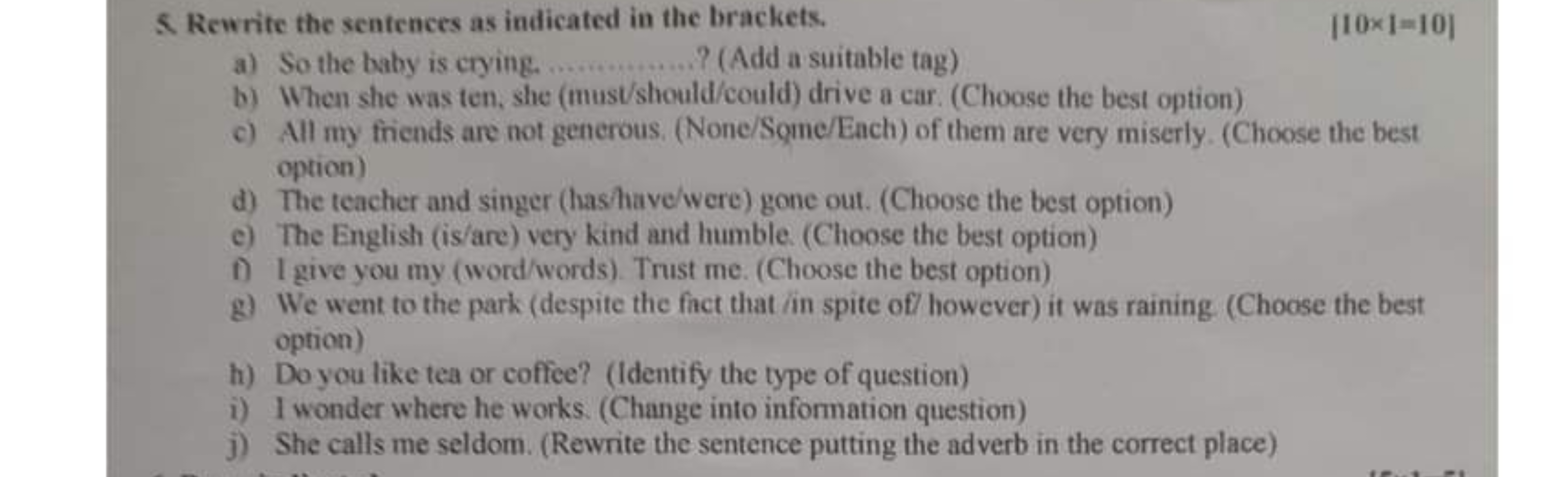 S Rewrite the sentences as indicated in the brackets.
⌈10×⌉=10⌉
a) So 