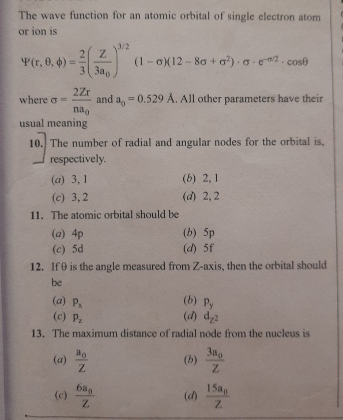 The wave function for an atomic orbital of single electron atom or ion