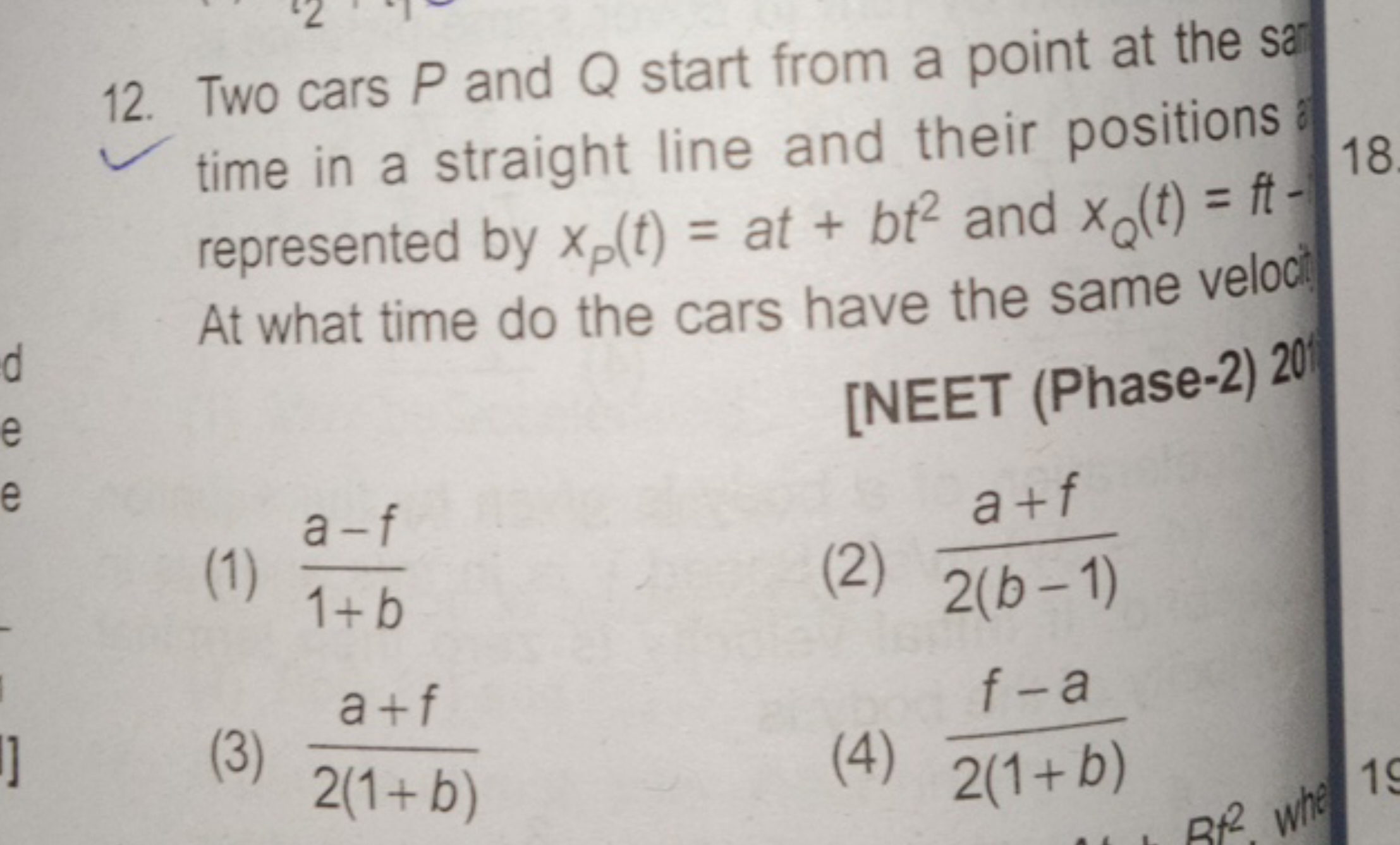 12. Two cars P and Q start from a point at the sat time in a straight 