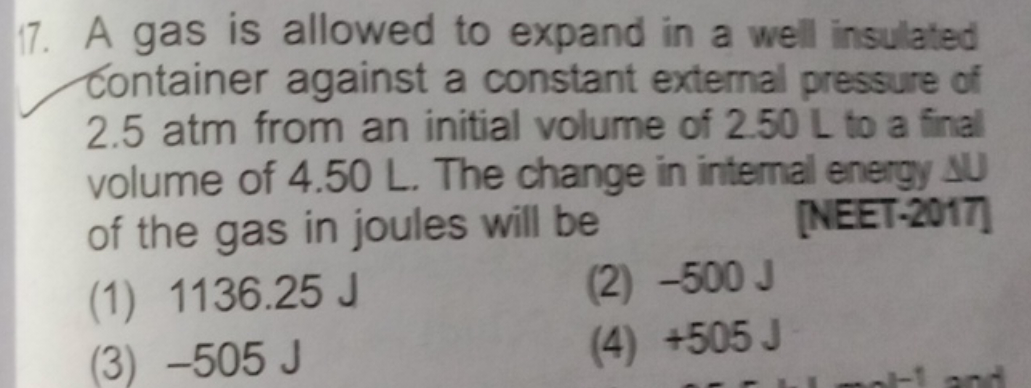 17. A gas is allowed to expand in a well insulated Container against a