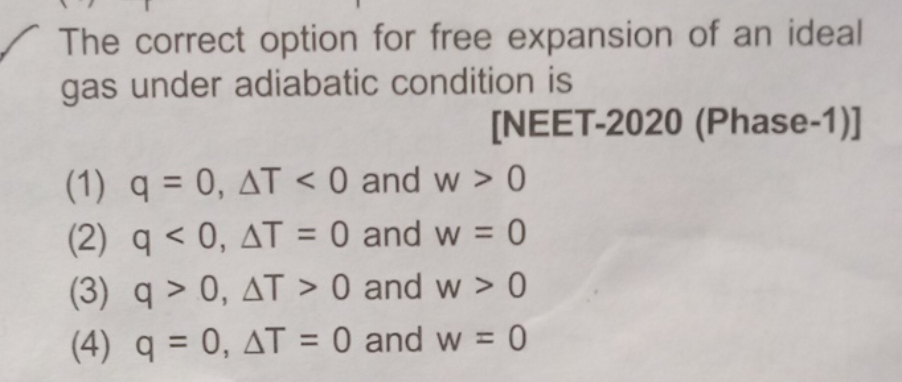 The correct option for free expansion of an ideal gas under adiabatic 