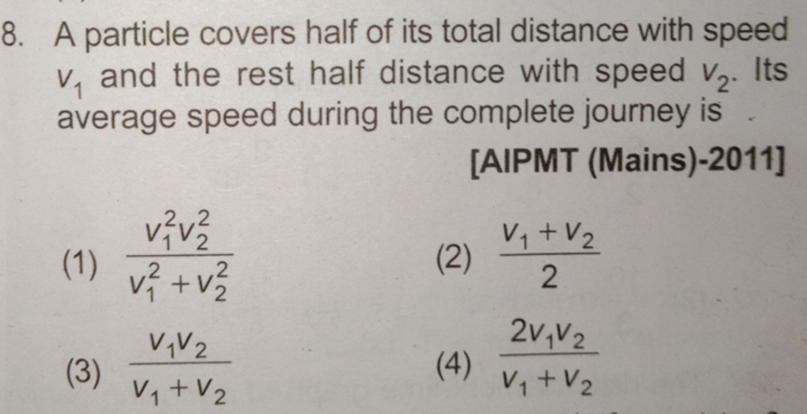 8. A particle covers half of its total distance with speed v1​ and the