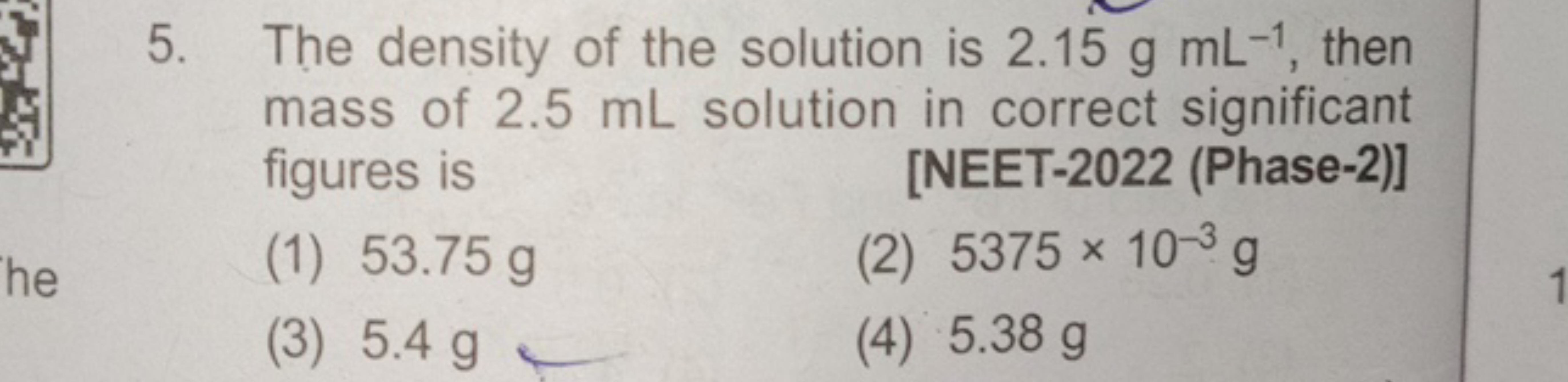 5. The density of the solution is 2.15 g mL−1, then mass of 2.5 mL sol