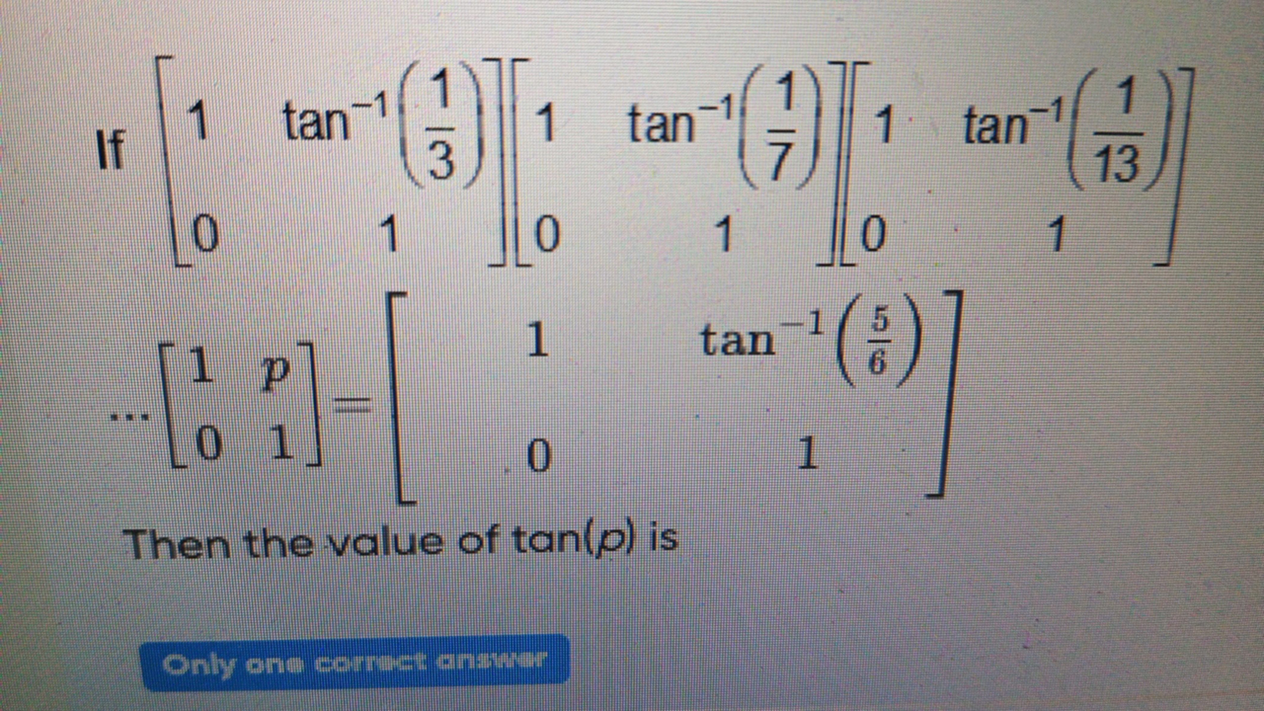 \[
\begin{array}{l}
\text { If }\left[\begin{array}{ll}
1 & \tan ^{-1}