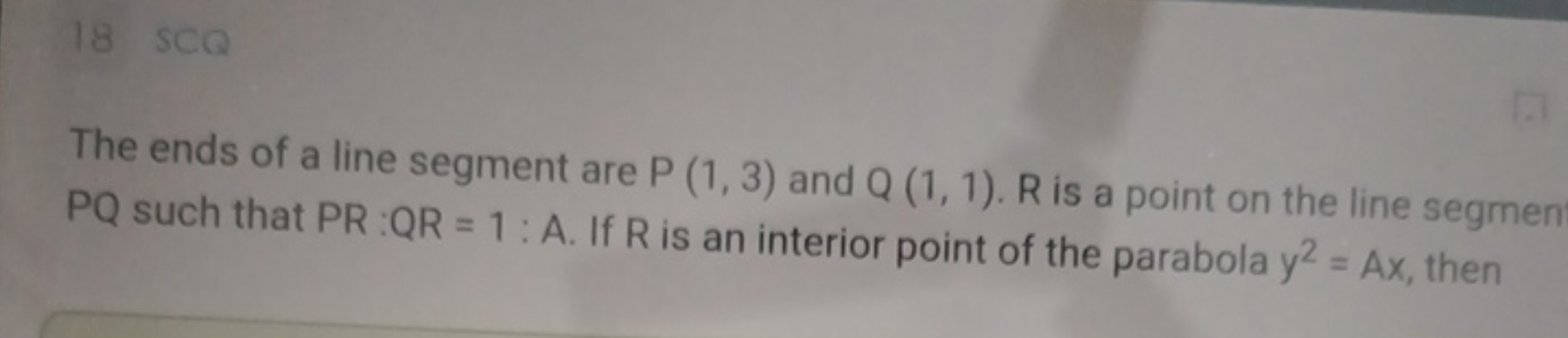 The ends of a line segment are P(1,3) and Q(1,1). R is a point on the 