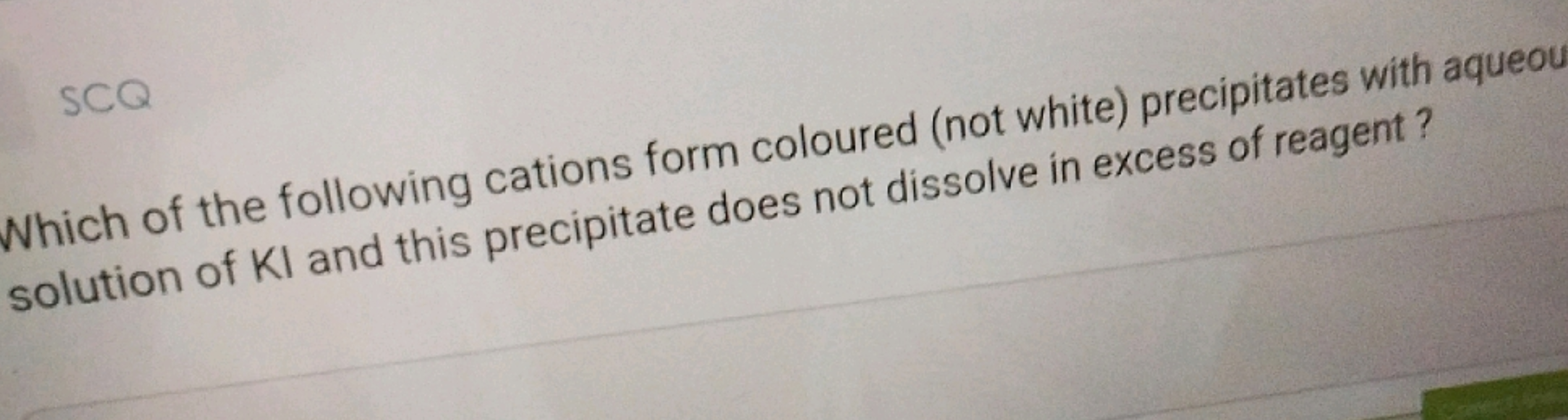 Which of the following cations form coloured (not white) precipitates 