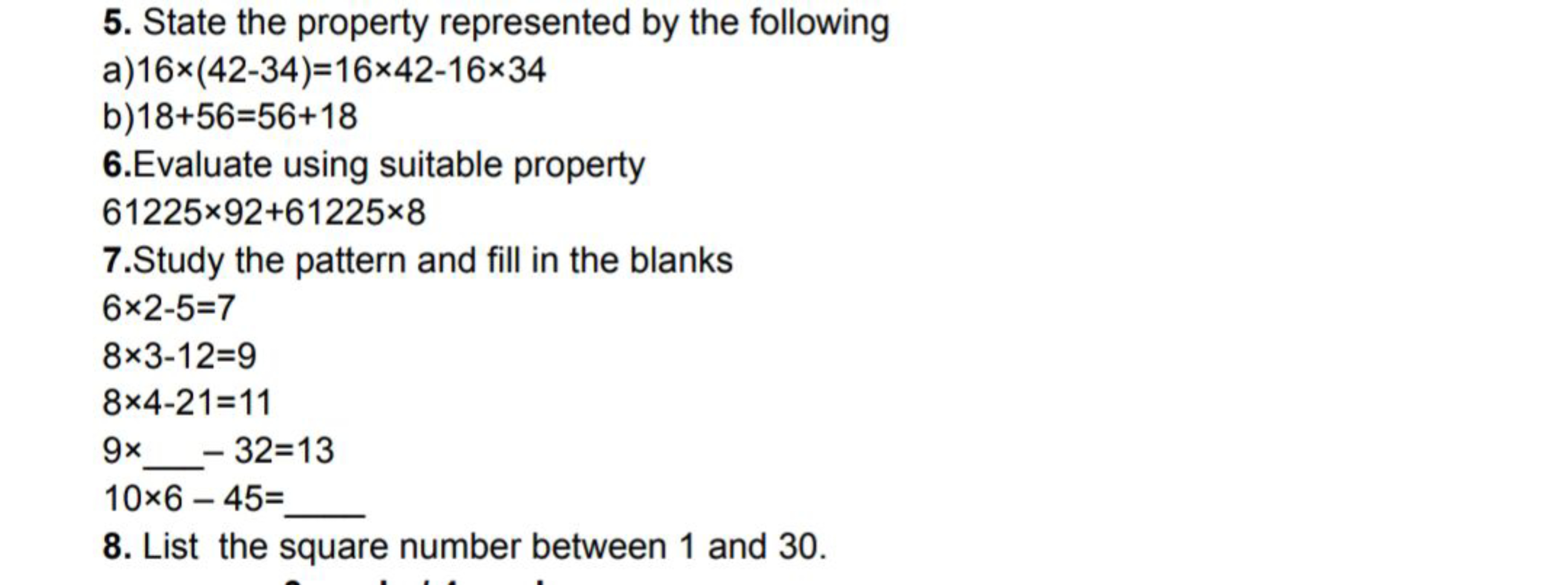 5. State the property represented by the following
a) 16×(42−34)=16×42