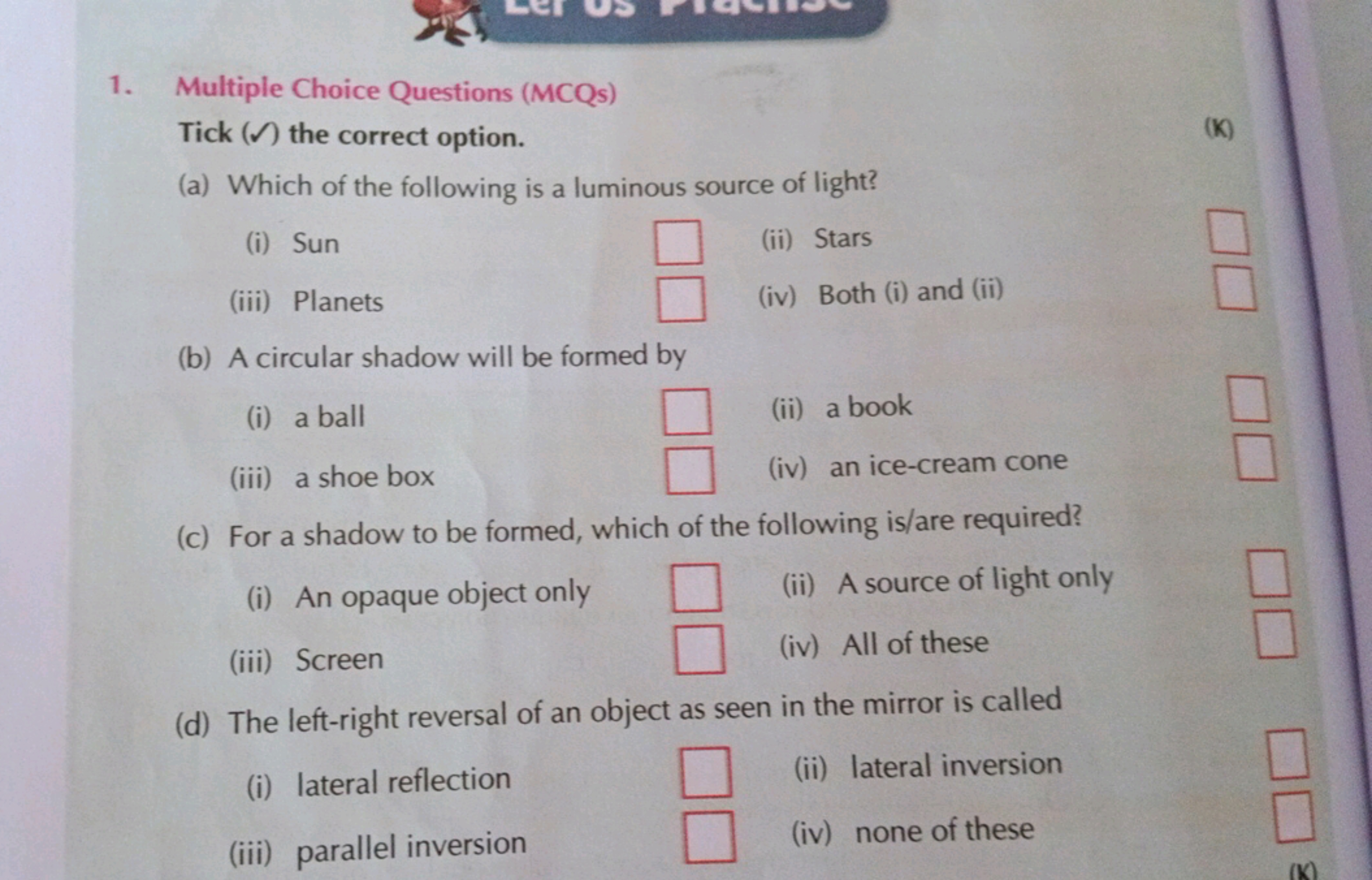 1. Multiple Choice Questions (MCQs)
Tick() the correct option.
(a) Whi