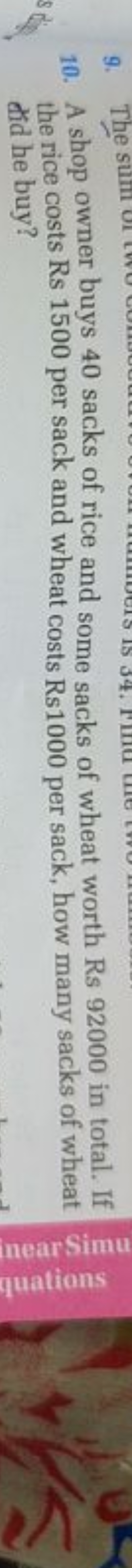 10. A shop owner buys 40 sacks of rice and some sacks of wheat worth R