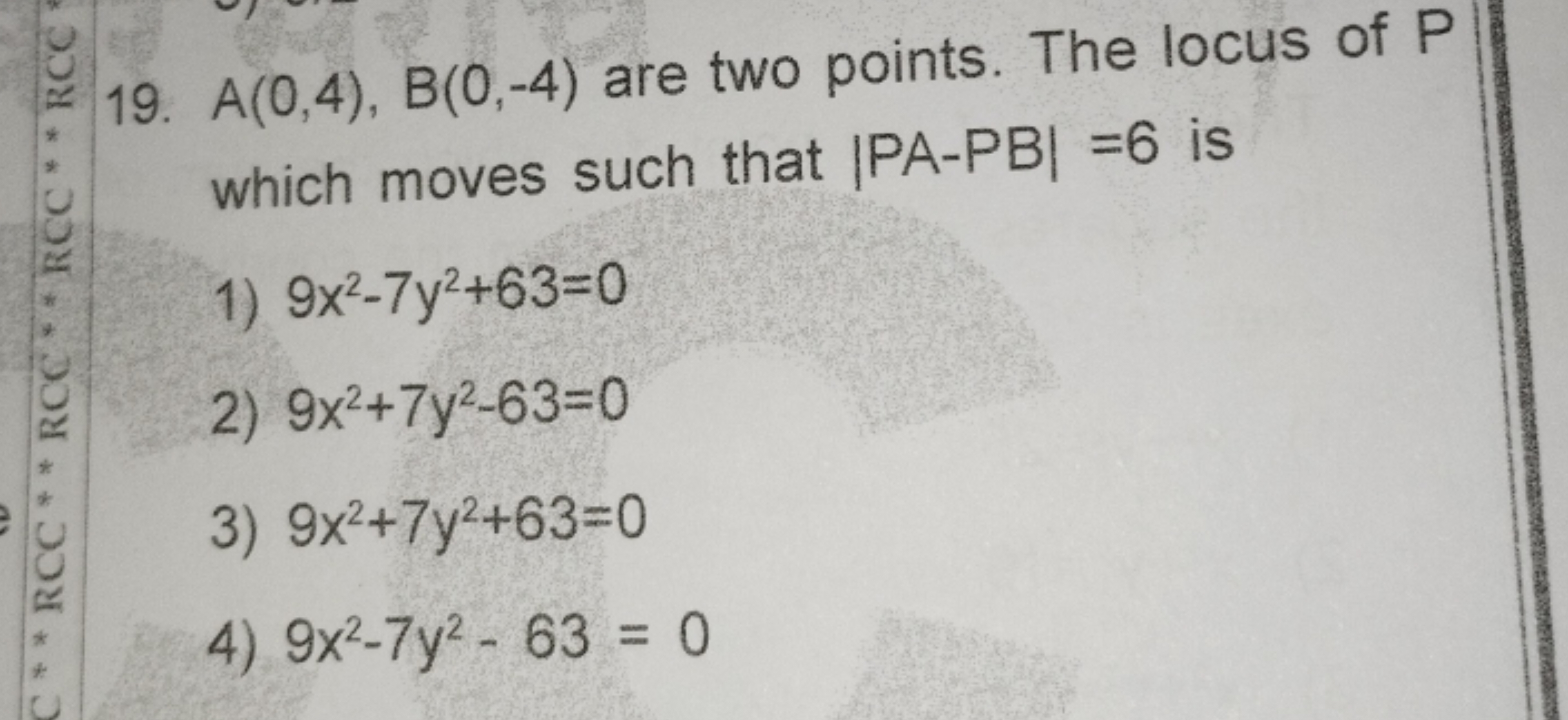 19. A(0,4),B(0,−4) are two points. The locus of P which moves such tha