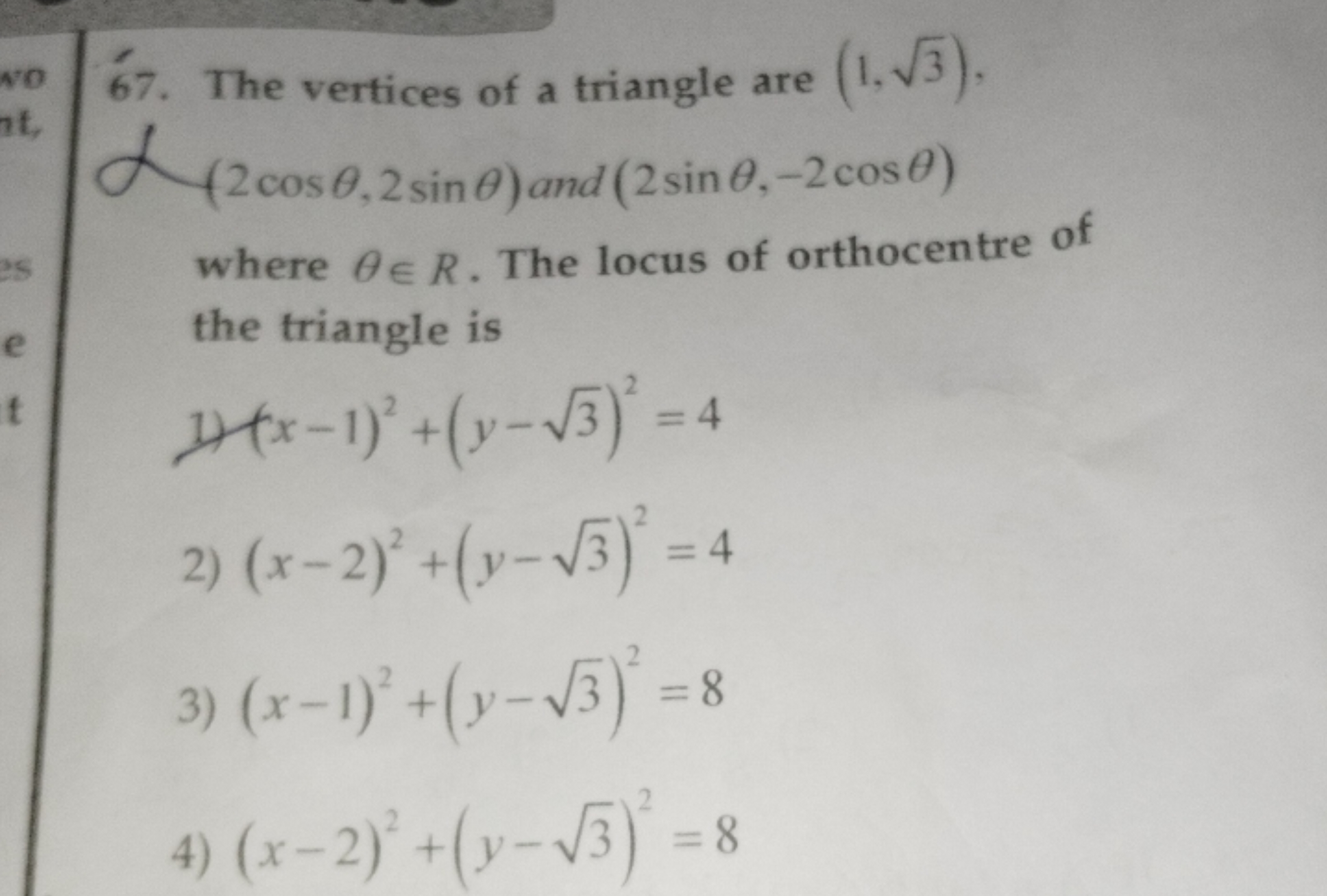 67. The vertices of a triangle are (1,3​),
(2cosθ,2sinθ) and (2sinθ,−2