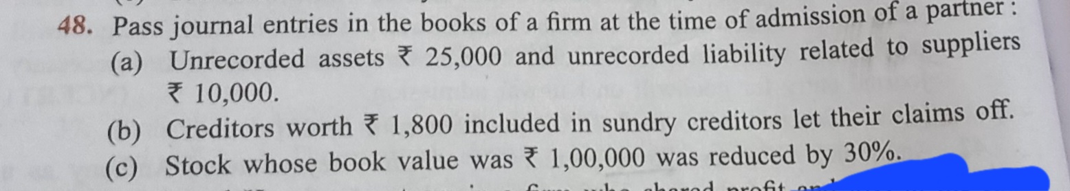 48. Pass journal entries in the books of a firm at the time of admissi