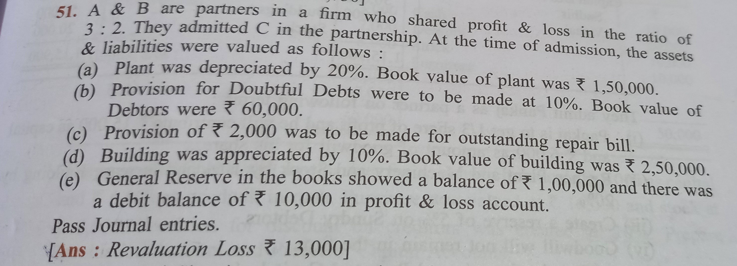 51. A \& B are partners in a firm who shared profit \& loss in the rat