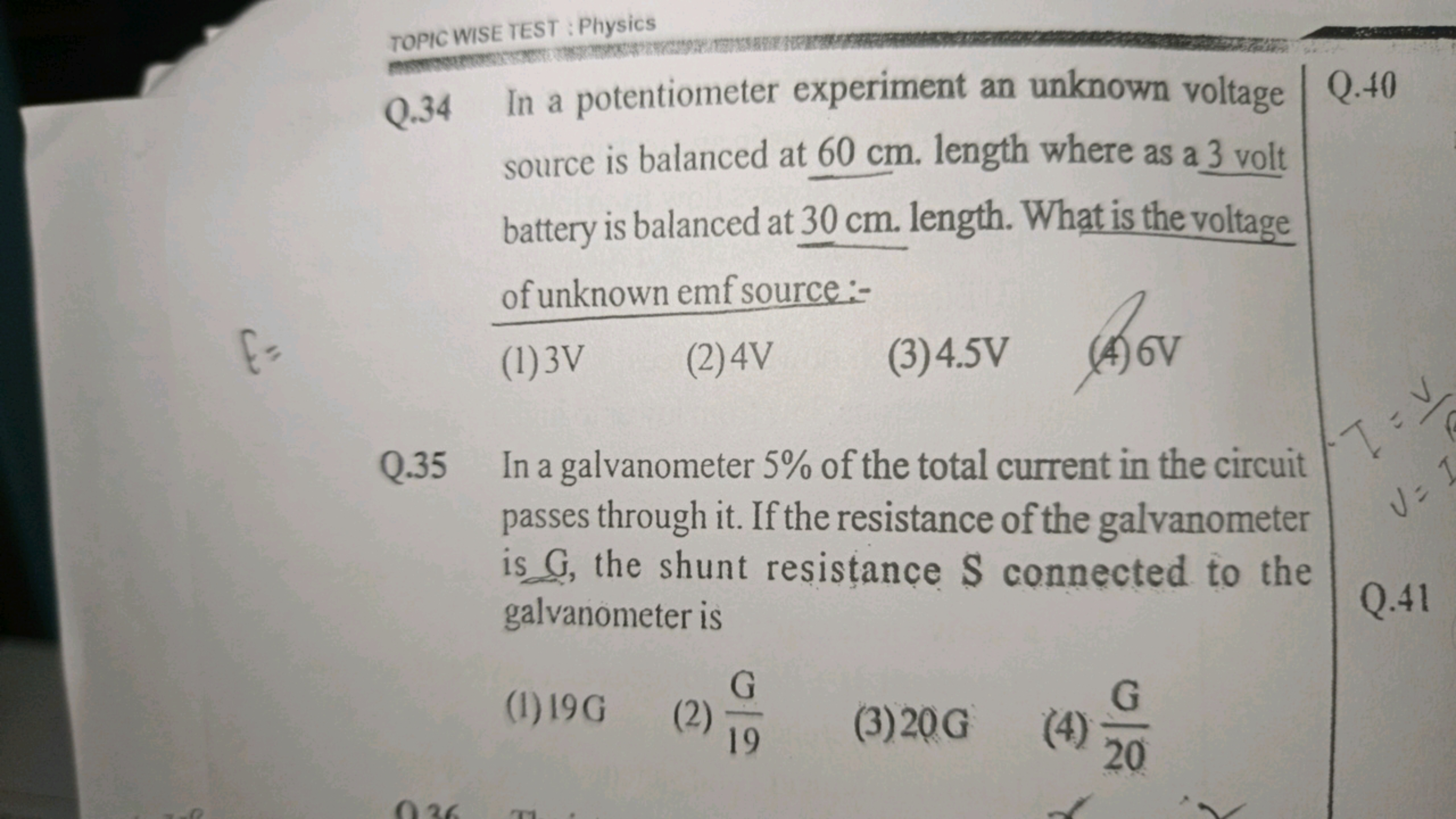 TOPIC WISE TEST : Physics
Q. 34 In a potentiometer experiment an unkno