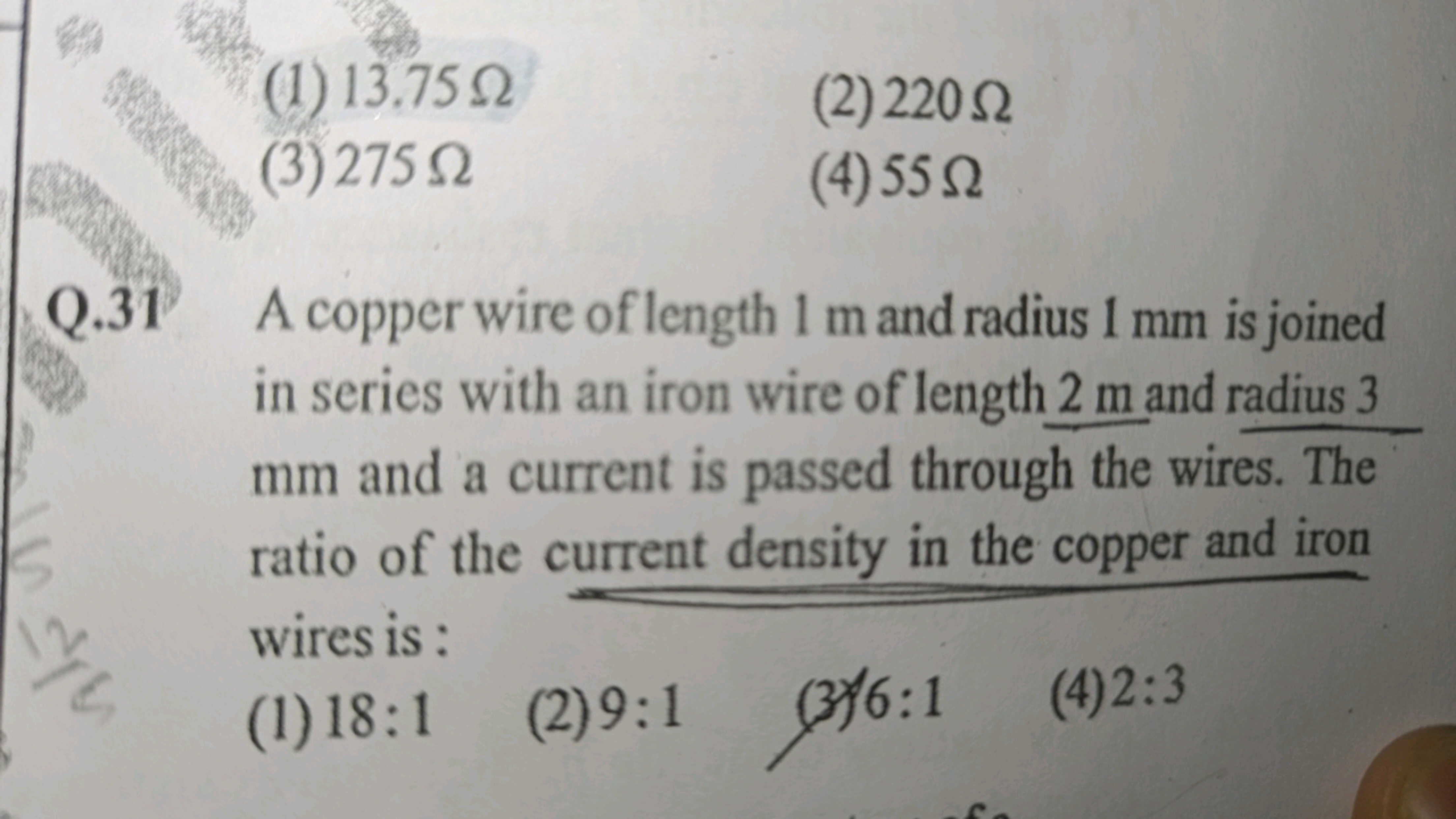 (1) 13.75Ω
(2) 220Ω
(3) 275Ω
(4) 55Ω
Q. 31 A copper wire of length 1 m