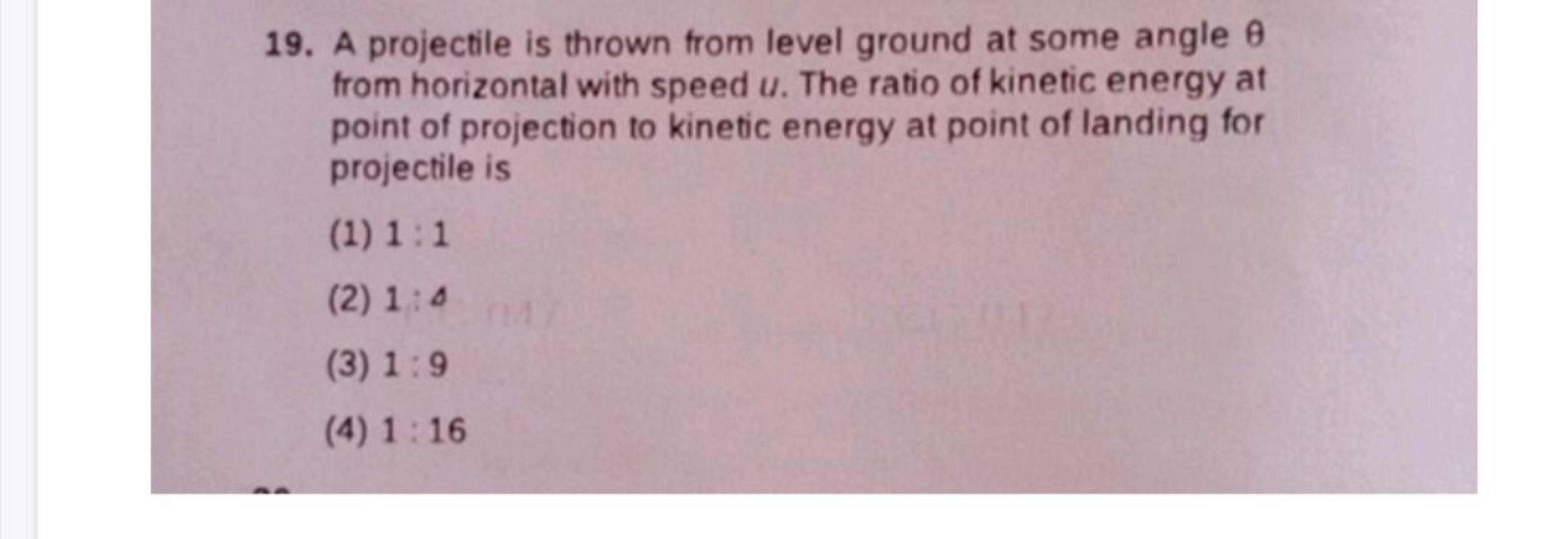 19. A projectile is thrown from level ground at some angle θ from hori