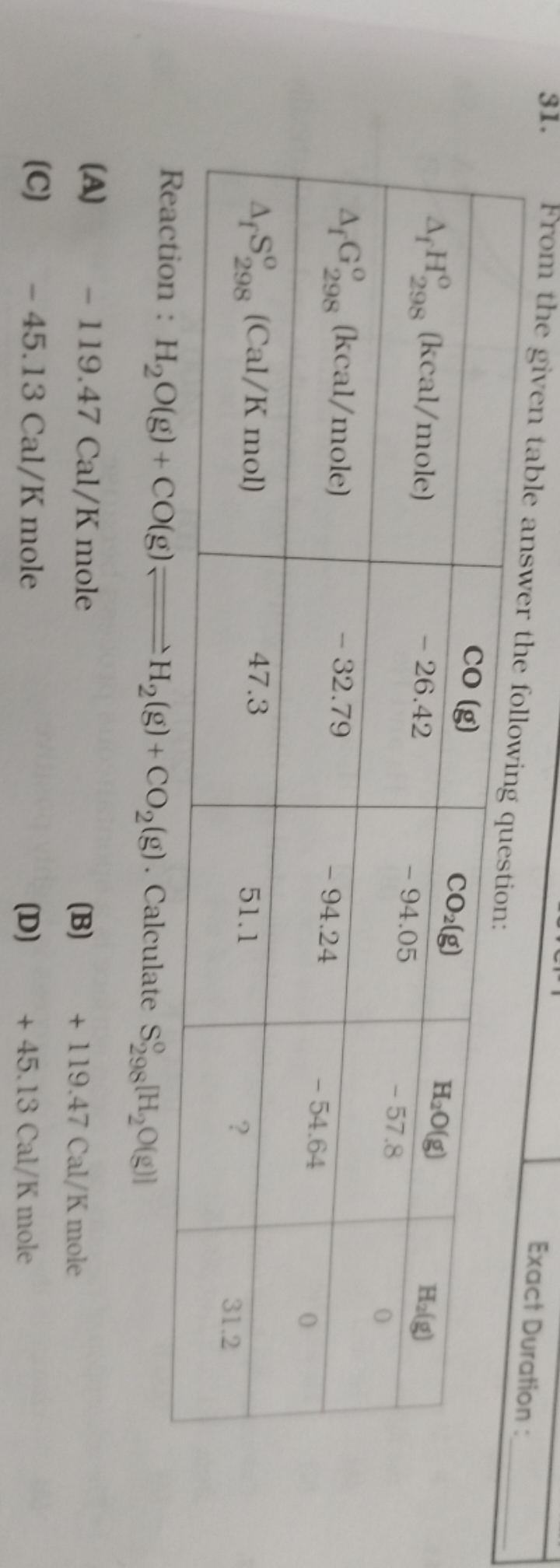 Exact Duration :
31. From the given table answer the following questio