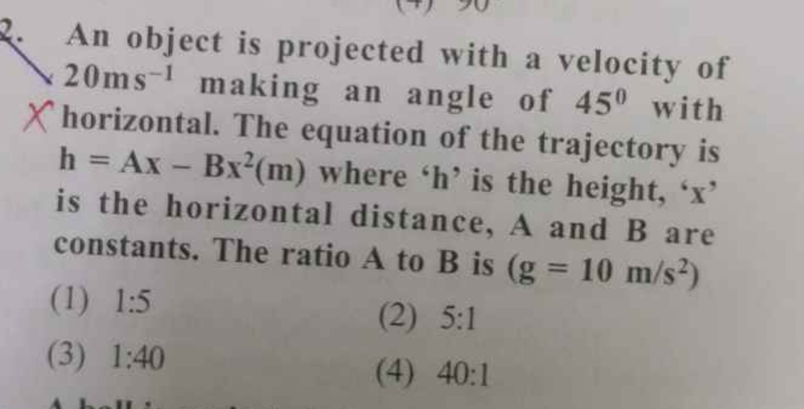 2. An object is projected with a velocity of 20 ms−1 making an angle o