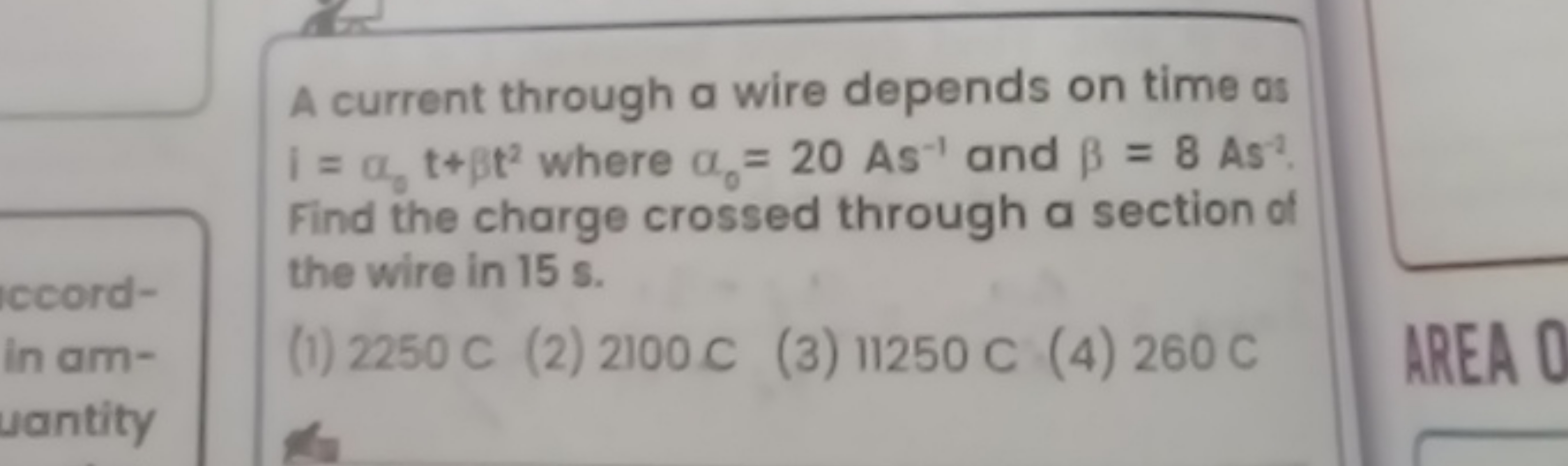 A current through a wire depends on time as i=α0​t+βt2 where α0​=20As−