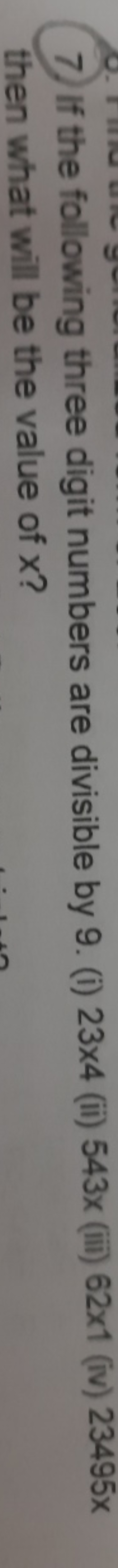 7) If the following three digit numbers are divisible by 9. (i) 23×4 (