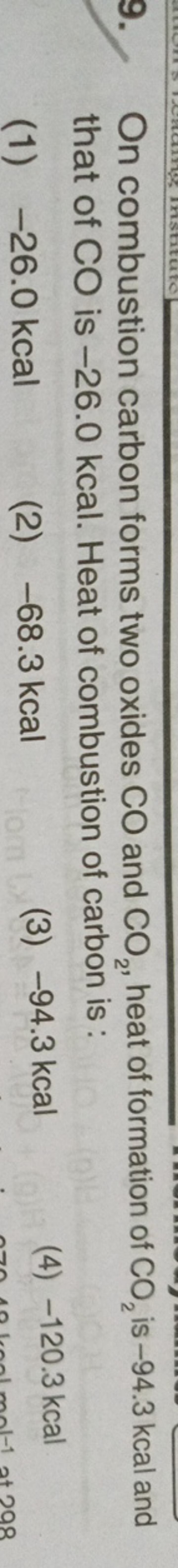 9. On combustion carbon forms two oxides CO and CO2​, heat of formatio