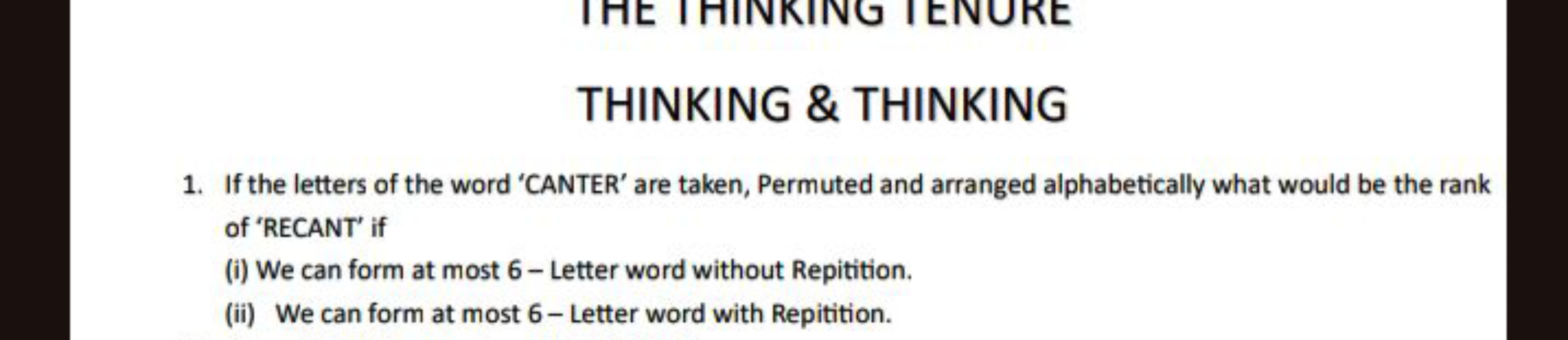 IHE IHINKING IEINURE
THINKING \& THINKING
1. If the letters of the wor