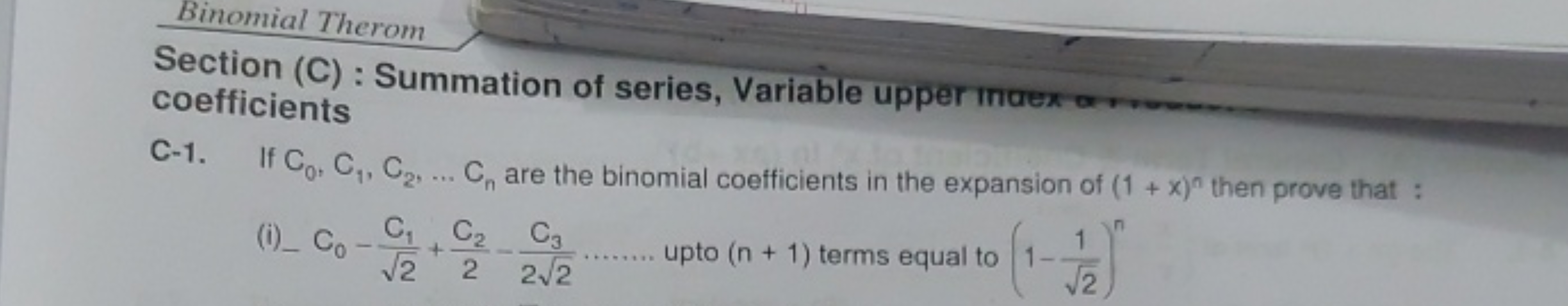 Binomial Therom
Section (C) : Summation of series, Variable upper inue