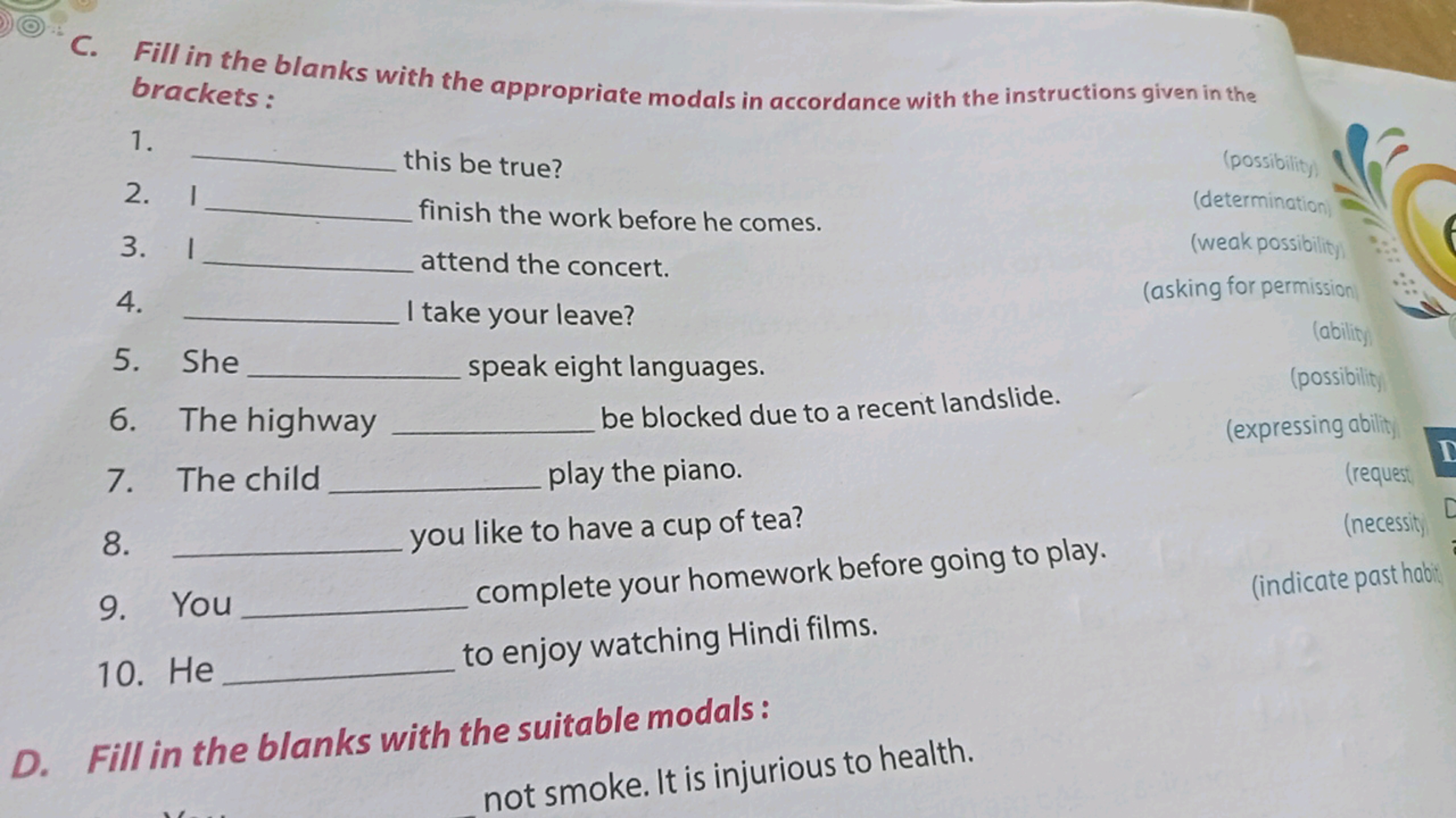 C. Fill in the blanks with the appropriate modals in accordance with t