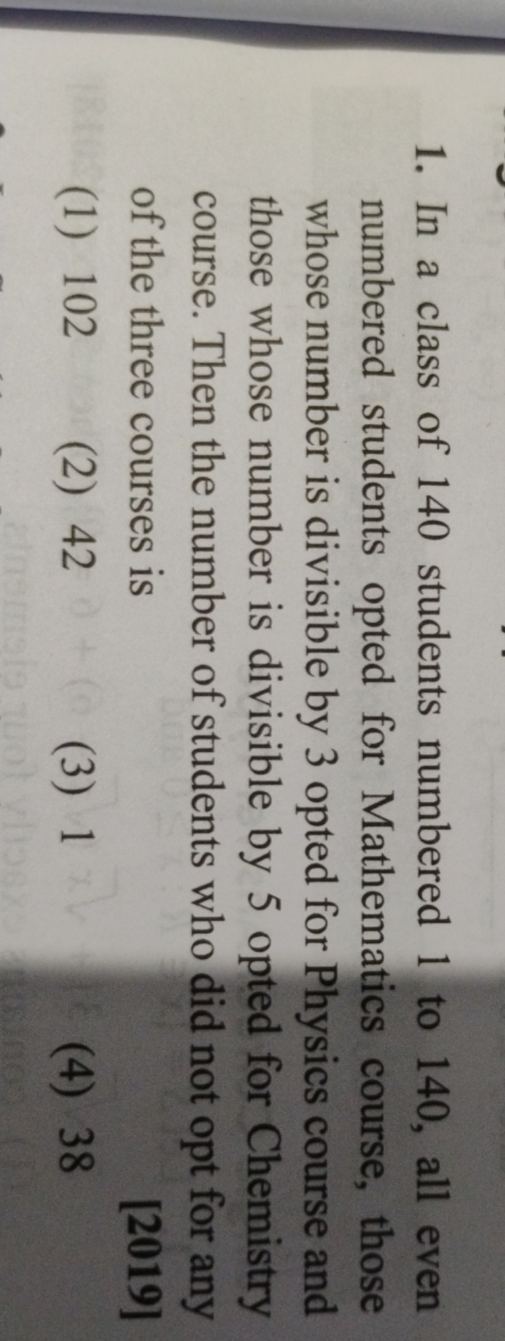 1. In a class of 140 students numbered 1 to 140 , all even numbered st