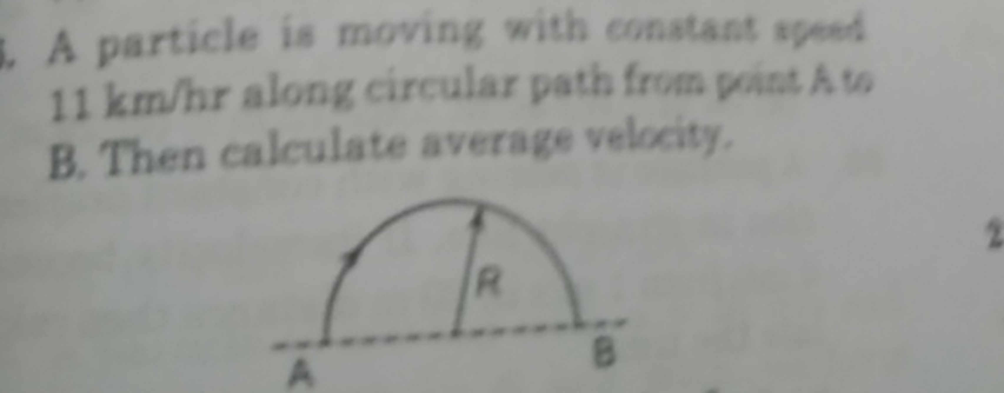 A particle is moving with constant apeed 11 km/hr along circular path 