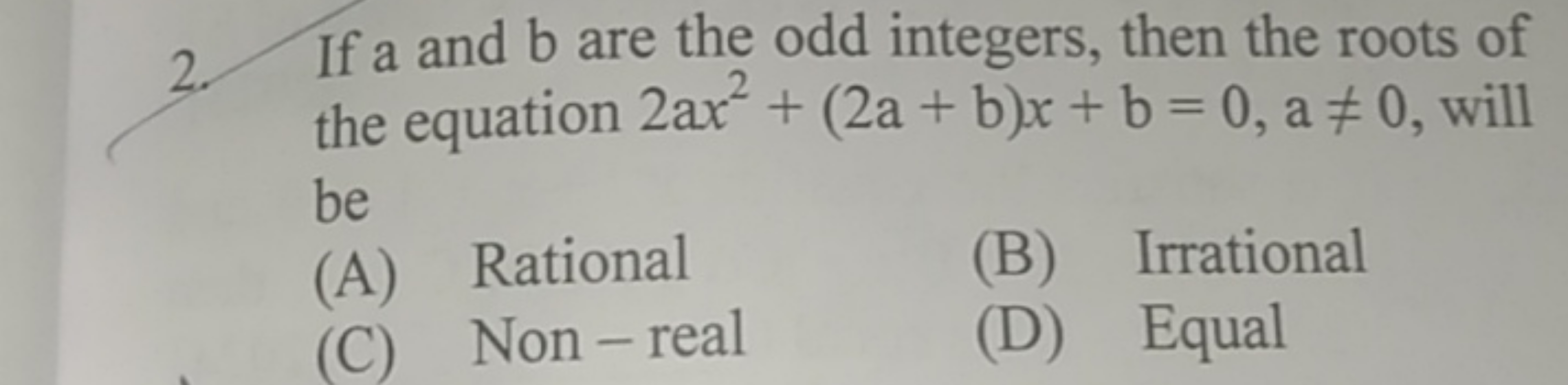 2. If a and b are the odd integers, then the roots of the equation 2ax