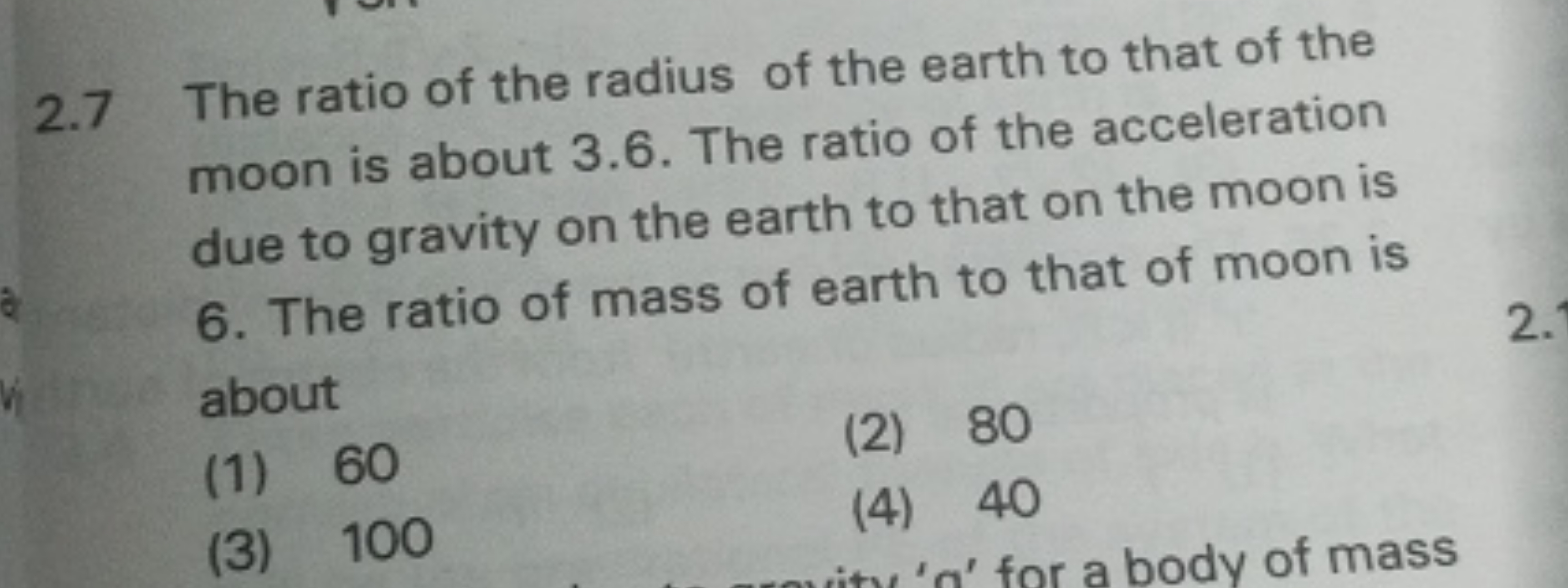 2.7 The ratio of the radius of the earth to that of the moon is about 