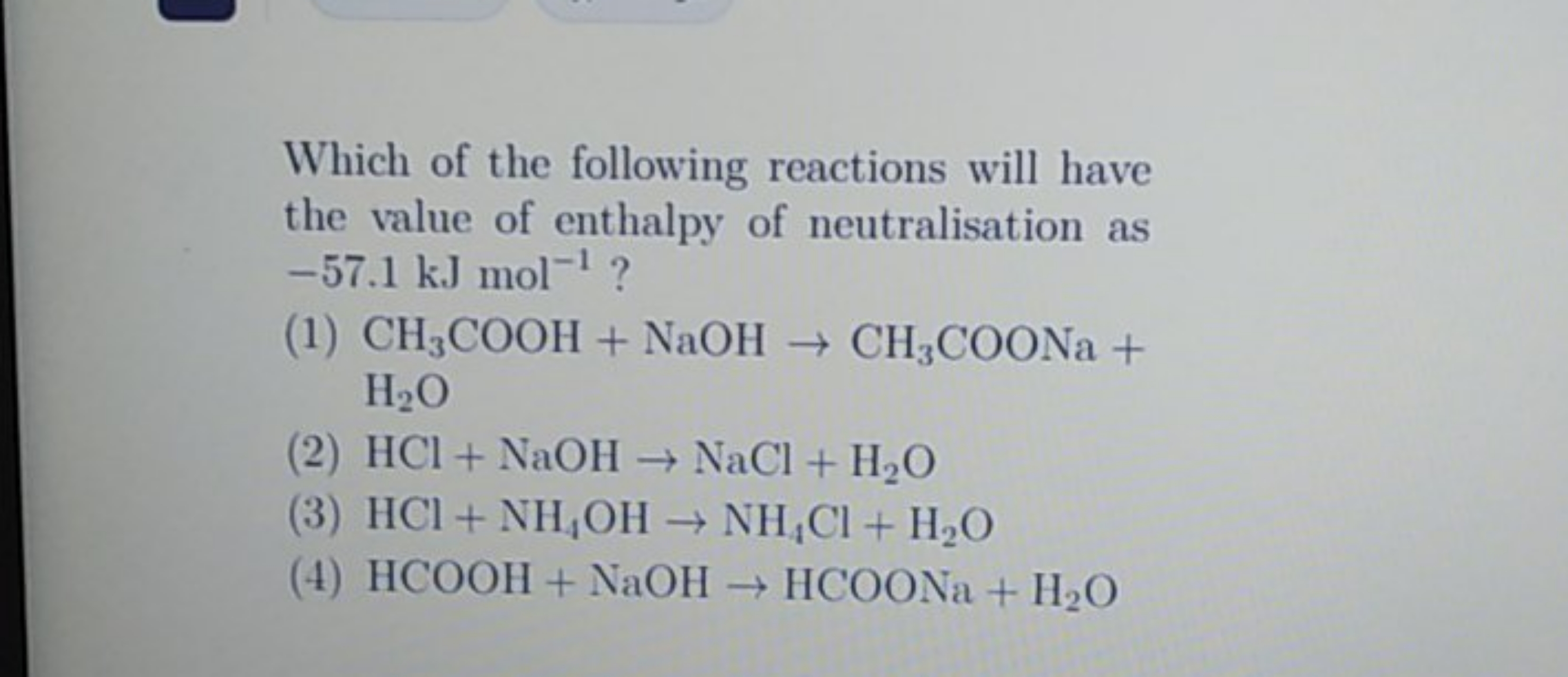 Which of the following reactions will have the value of enthalpy of ne