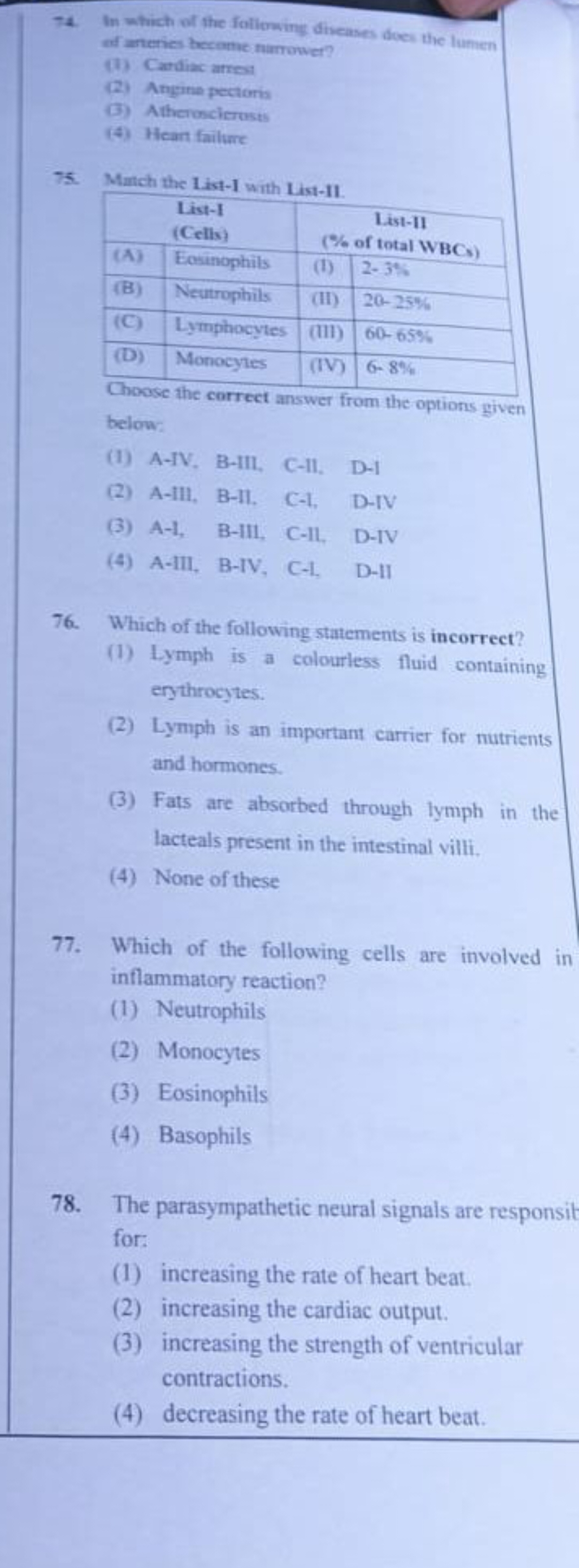 74. In which of the following diveases does the lumen of anteries heco