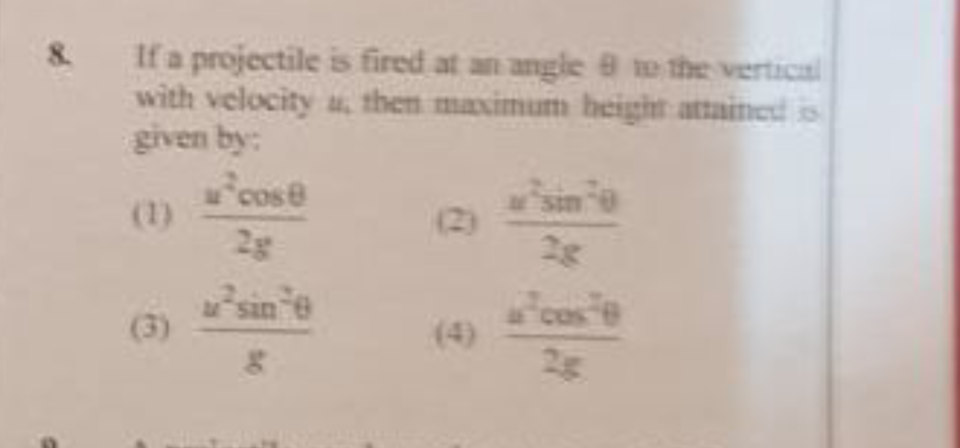 8. If a projectile is fired at an angle θ the the vertica with velocit