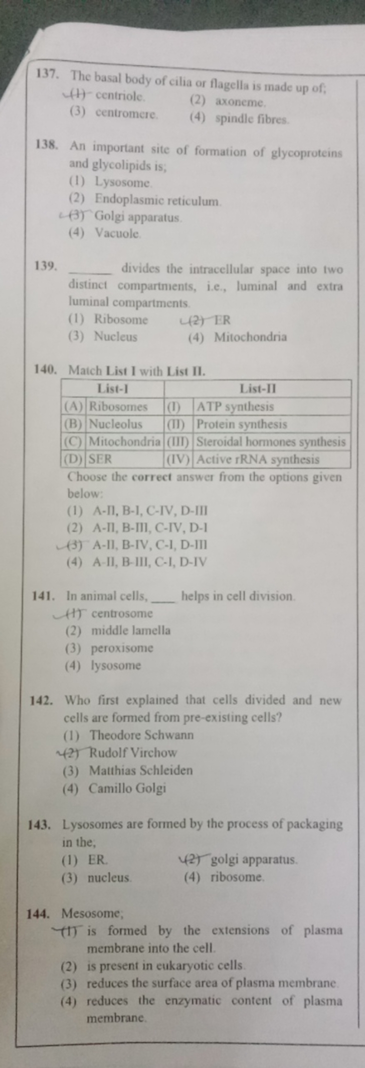 137. The basal body of cilia or flagella is made up of; (1) centriole.