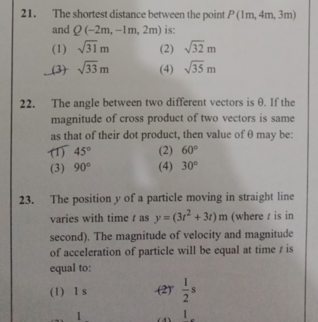 21. The shortest distance between the point P(1 m,4 m,3 m) and Q(−2m,−