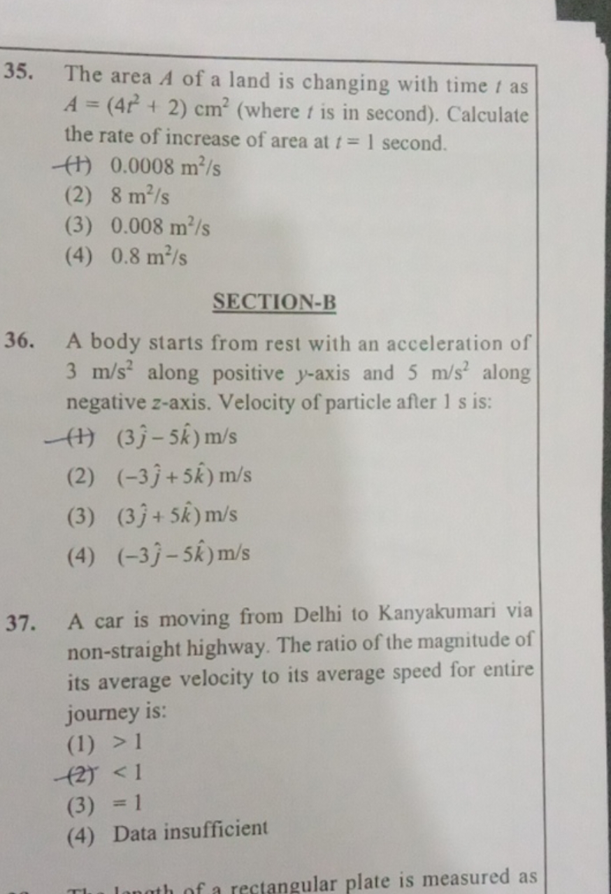 35. The area A of a land is changing with time t as A=(4t2+2)cm2 (wher