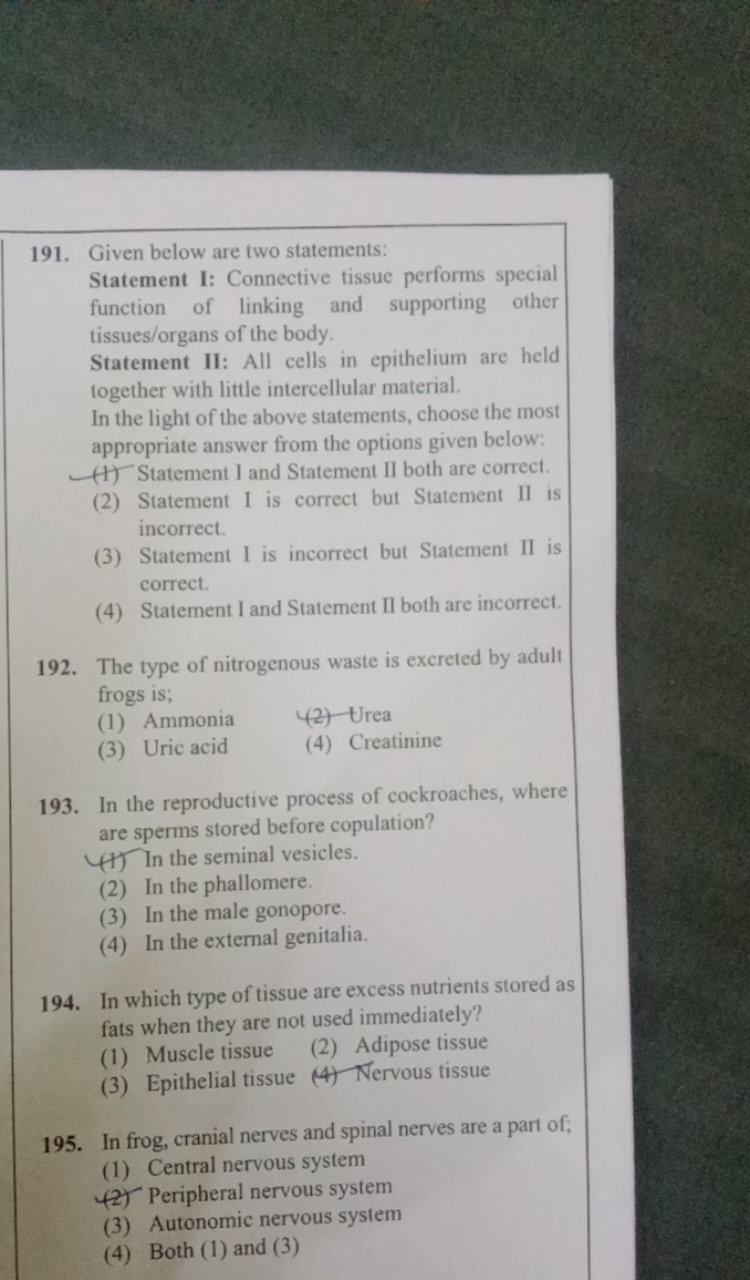 191. Given below are two statements:

Statement I: Connective tissue p