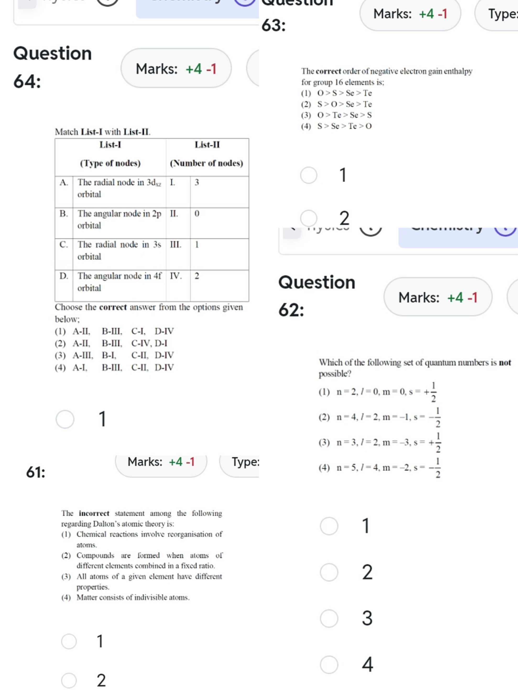 63:
Marks: +4 -1
Type
Question
64:
Marks: +4−1
The correct order of ne