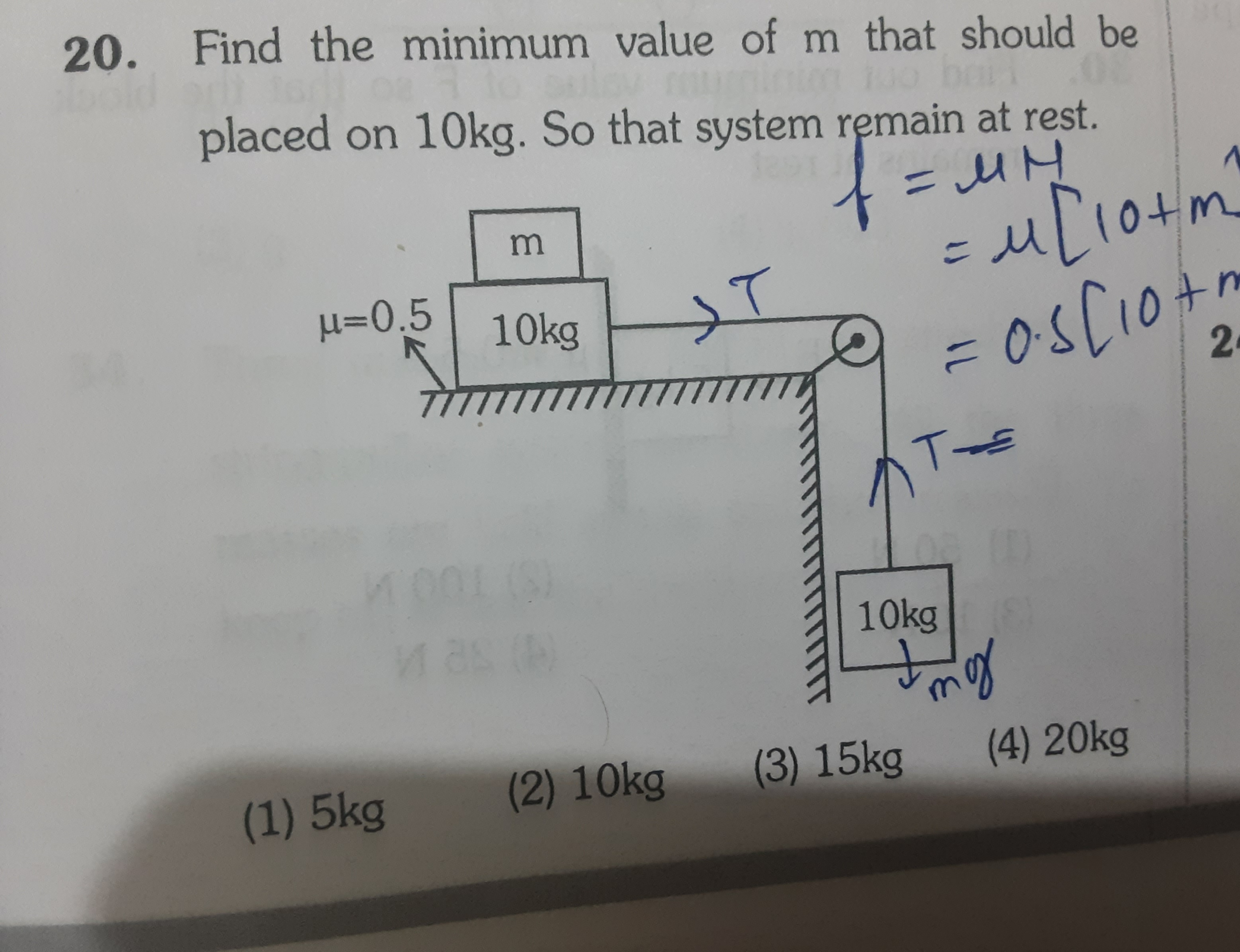 20. Find the minimum value of m that should be placed on 10 kg . So th