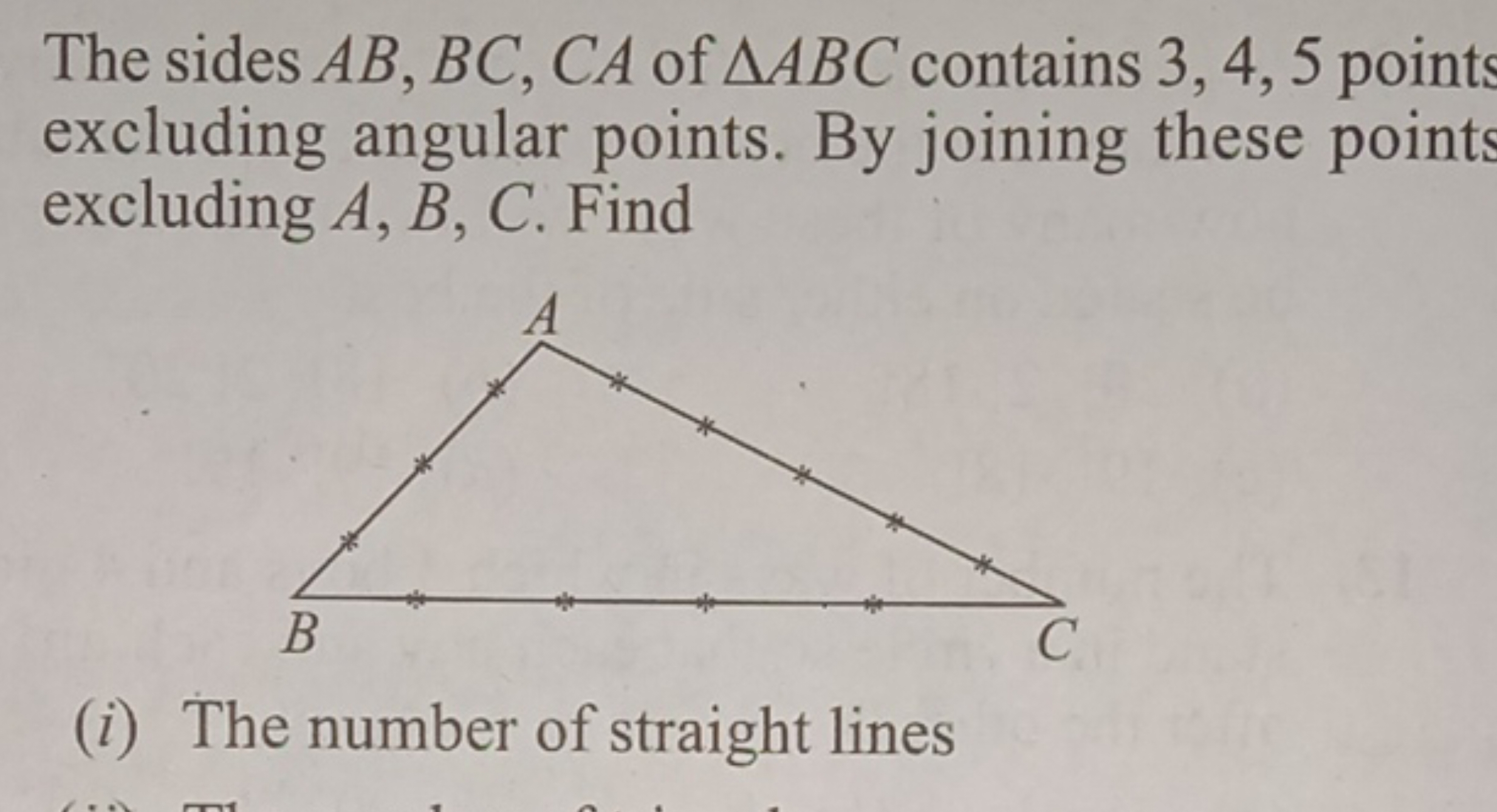 The sides AB,BC,CA of △ABC contains 3,4,5 point excluding angular poin