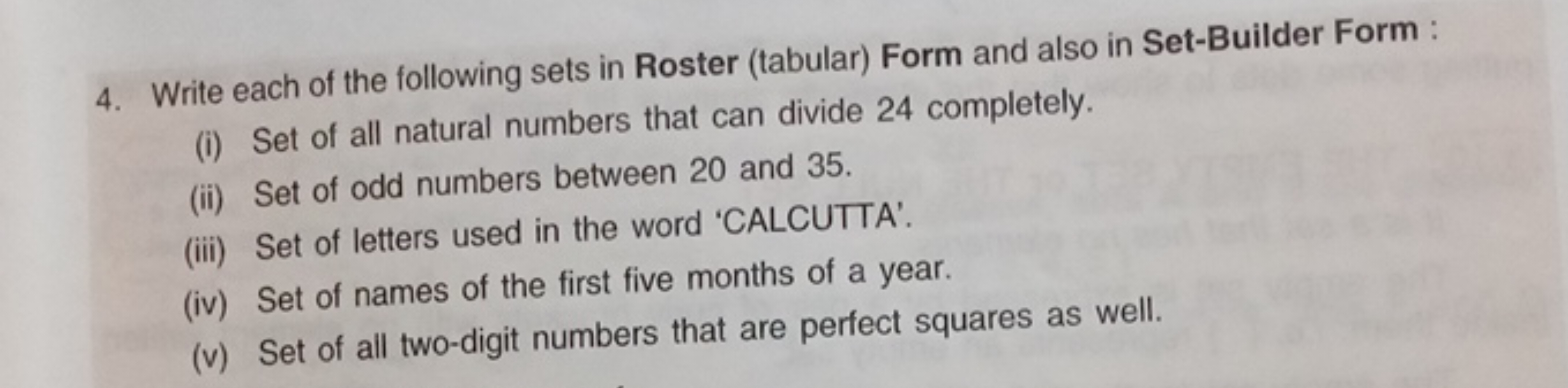 4. Write each of the following sets in Roster (tabular) Form and also 