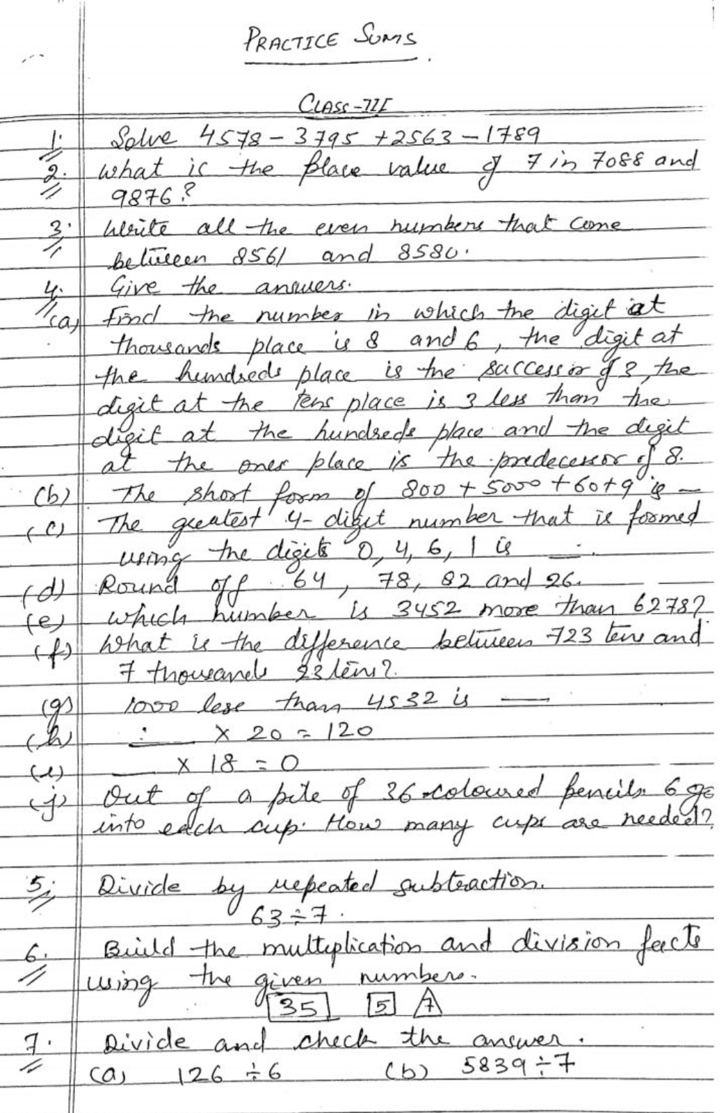 Practice Sums
Coss-72E
1. Solve 4578−3795+2563−1789
2. What is the pla